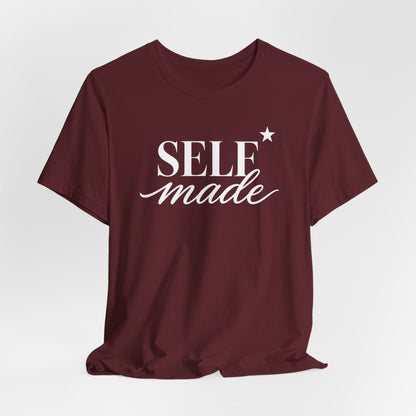 Self Made | Unisex Tee