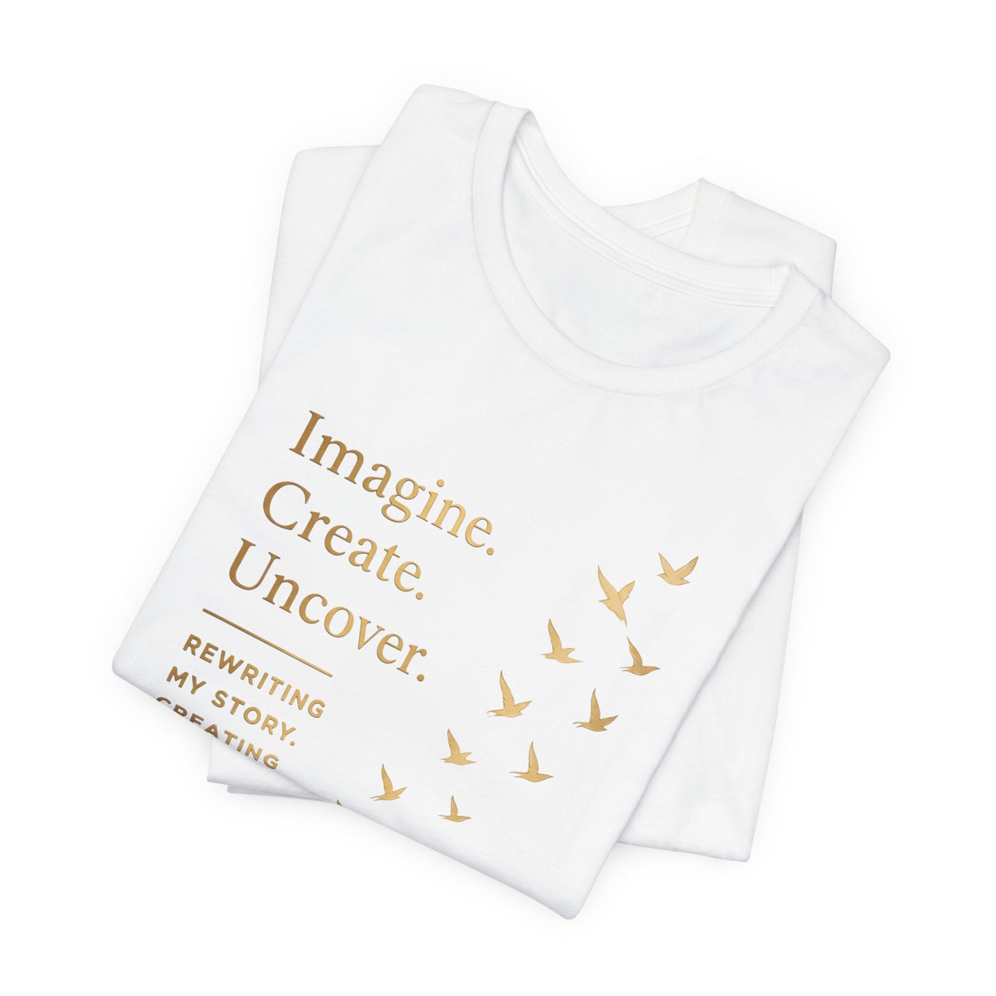 Imagine. Create. Uncover. (Birds) | Unisex Tee