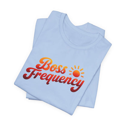 Boss Frequency | Unisex Tee