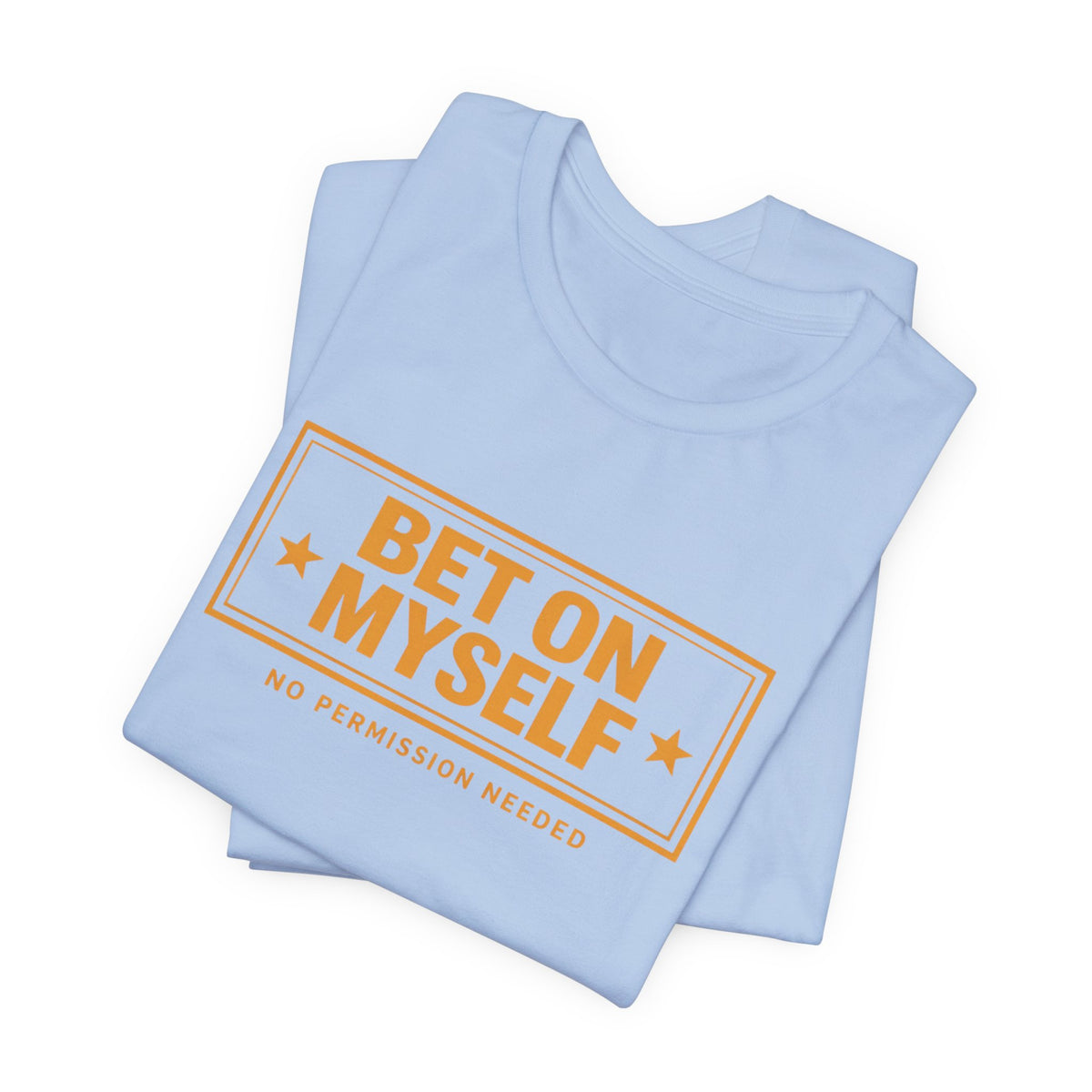 Bet on Myself | Unisex Tee