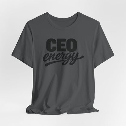 CEO Energy | Unisex Tee