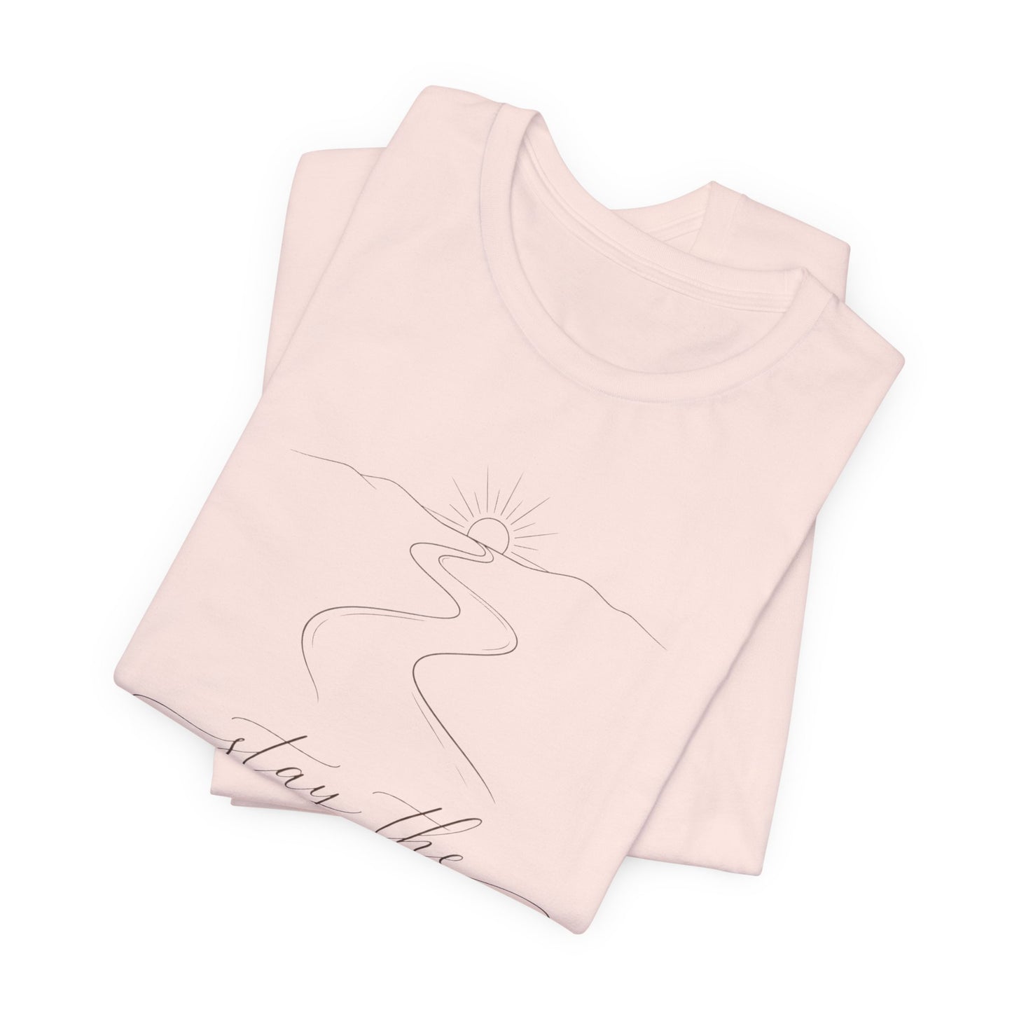 Stay the Course  | Unisex Tee
