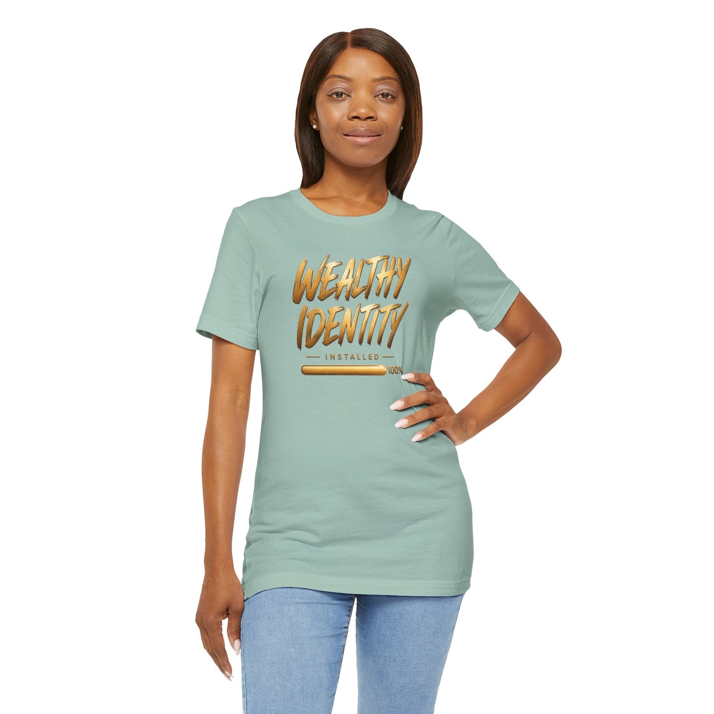 Wealthy Identity Installed | Unisex Tee