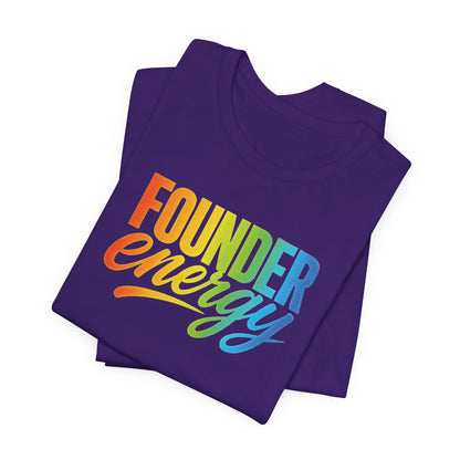 Founder Energy Rainbow | Unisex Tee