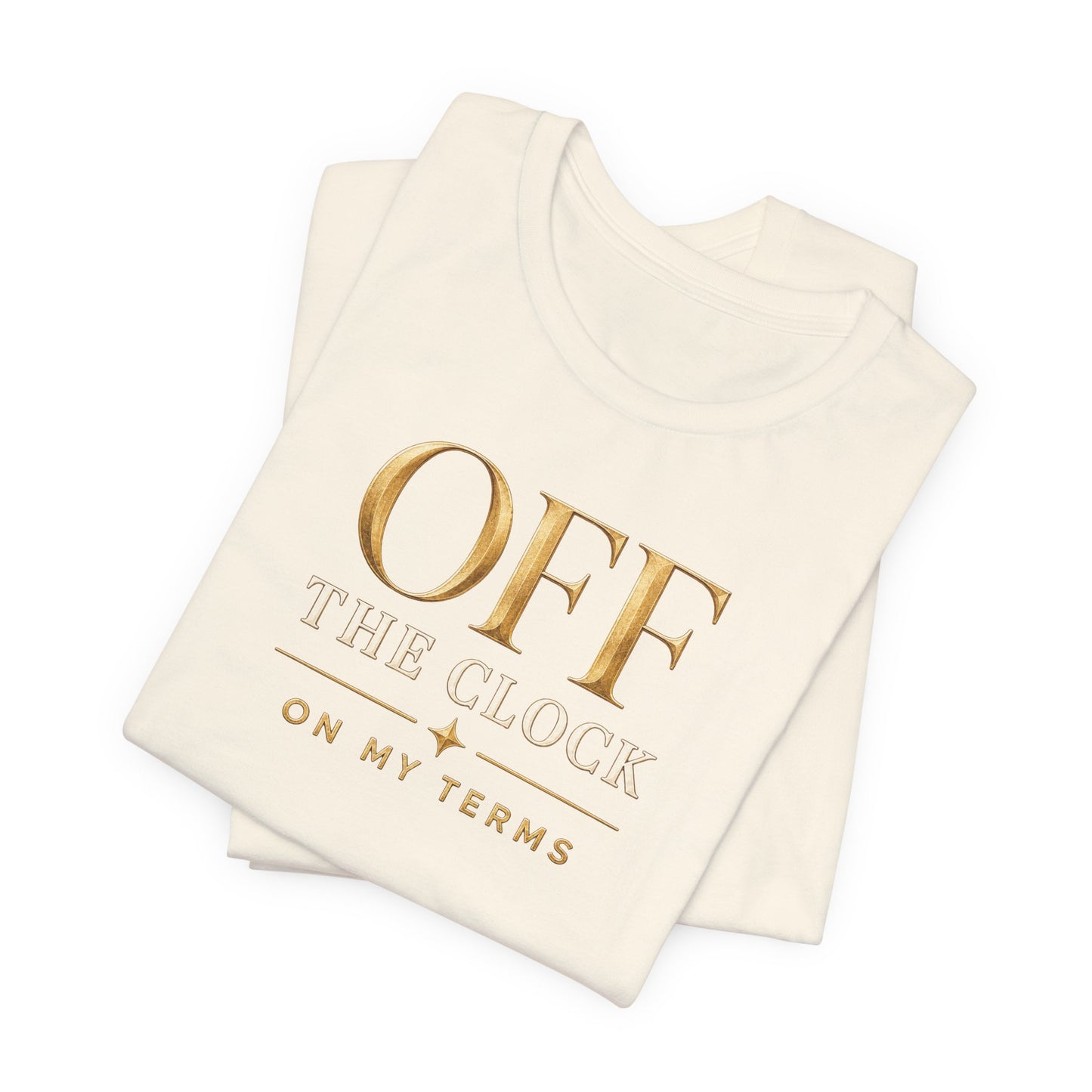 Off the Clock | Unisex Tee