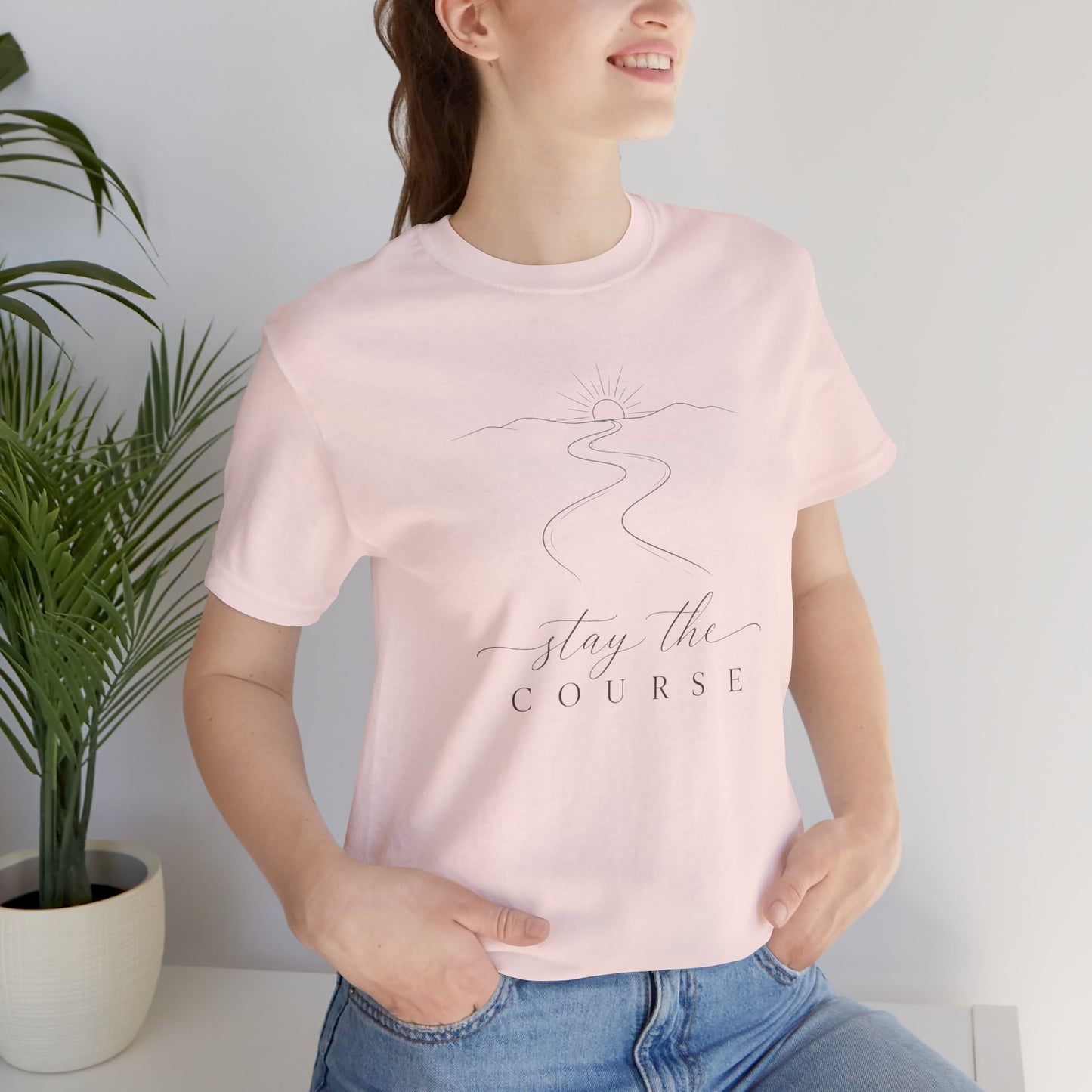 Stay the Course  | Unisex Tee