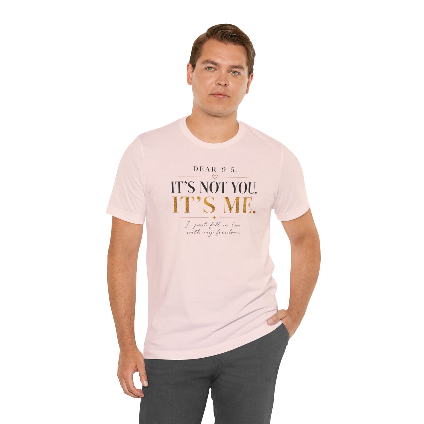 Dear 9-5 | Unisex Tee