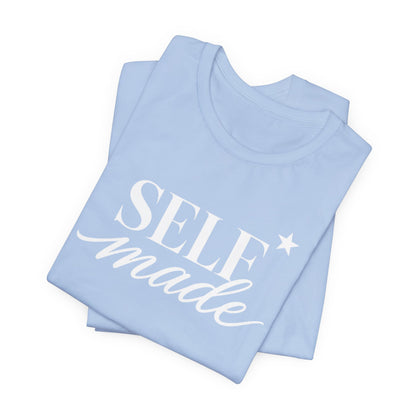 Self Made | Unisex Tee