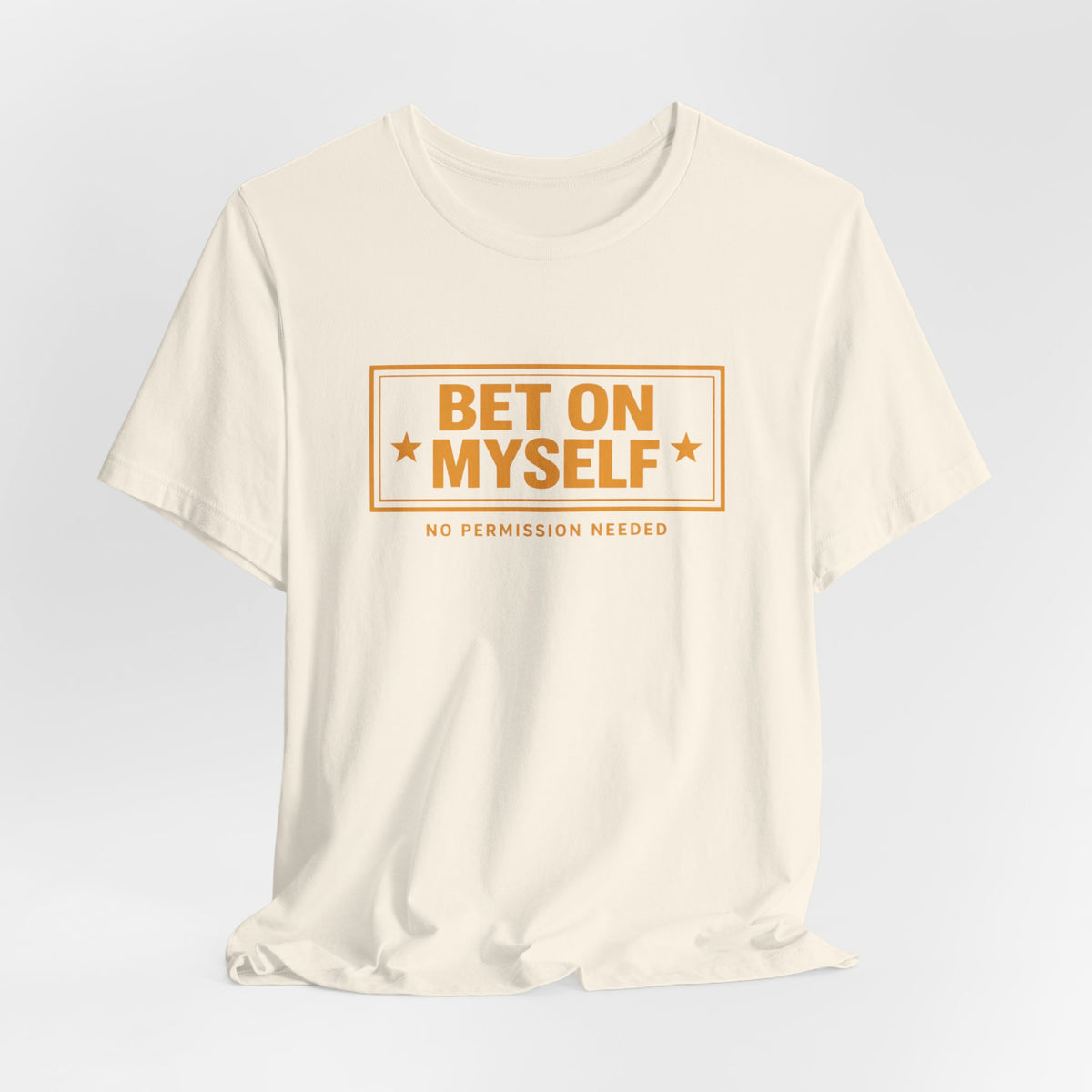 Bet on Myself | Unisex Tee