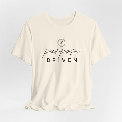 Purpose Driven  | Unisex Tee