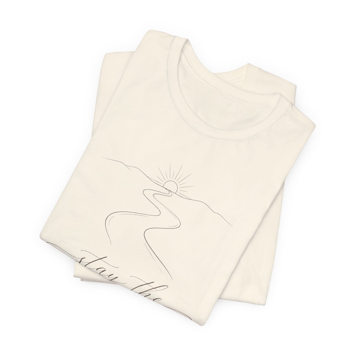 Stay the Course  | Unisex Tee