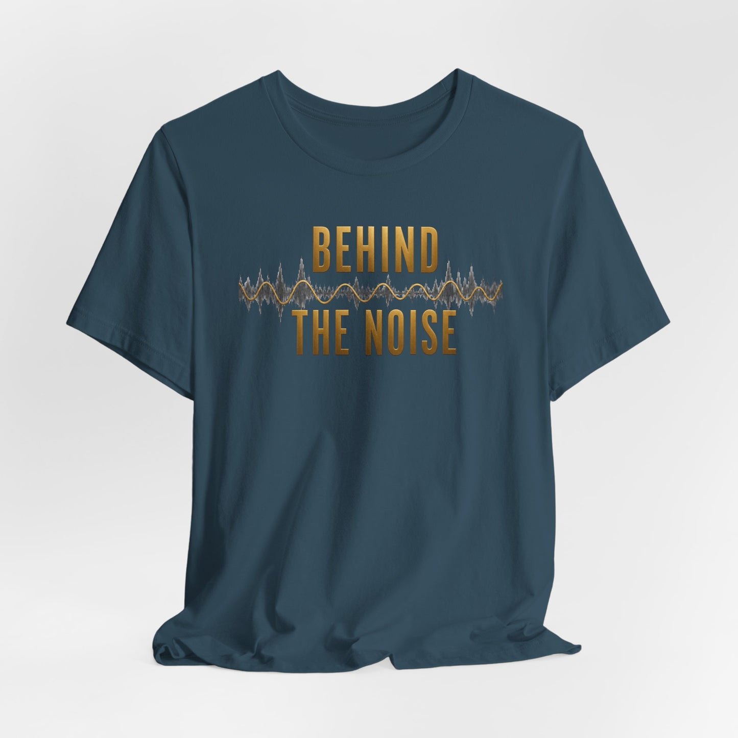 Behind the Noise | Unisex Tee