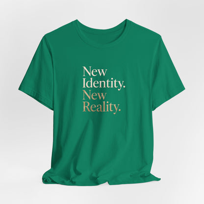 New Identity, New Reality | Unisex Tee
