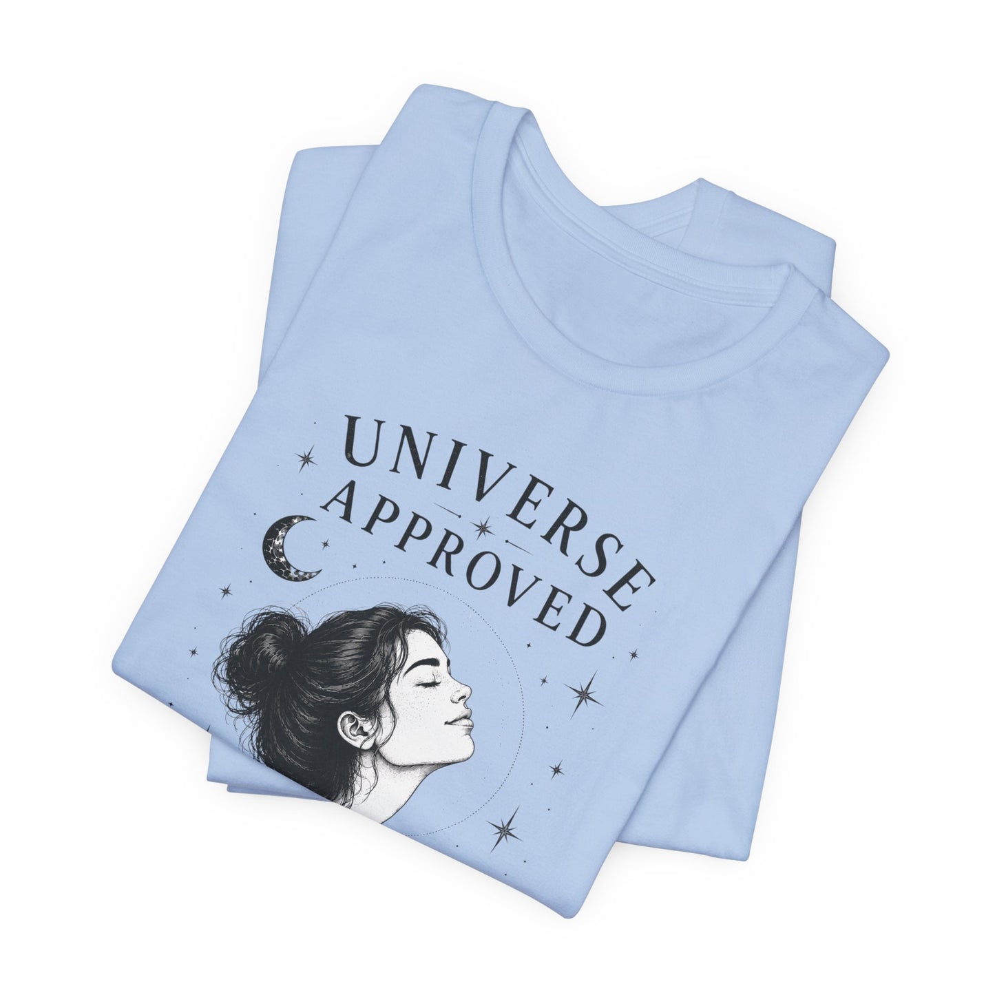 Universe Approved (Trusting) | Unisex Tee