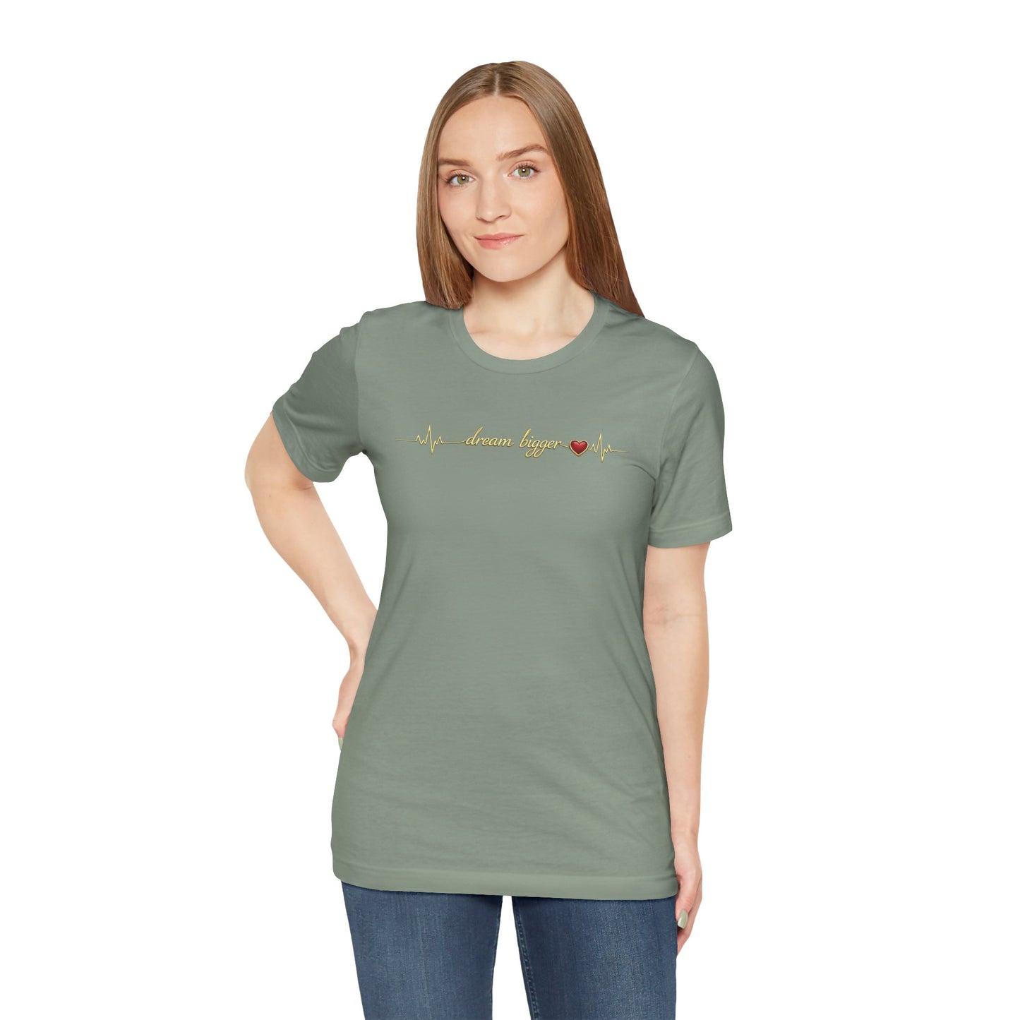 Dream Bigger - Heartbeat | Unisex Tee