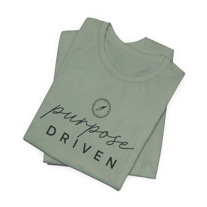 Purpose Driven  | Unisex Tee