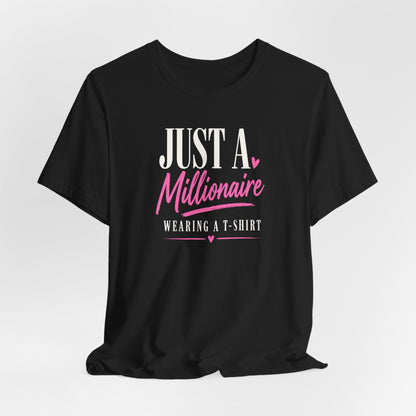 Millionaire Wearing T-Shirt | Unisex Tee