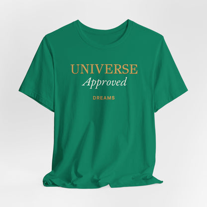 Universe Approved Dreams | Unisex Tee