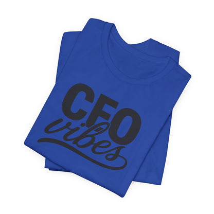 CEO Vibes | Unisex Tee