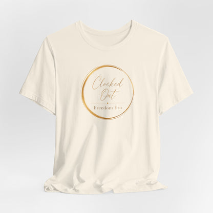 Clocked Out - Freedom Era | Unisex Tee
