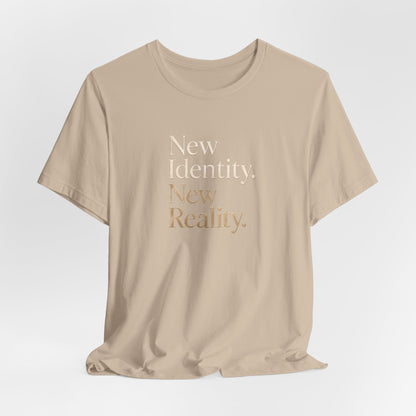 New Identity, New Reality | Unisex Tee