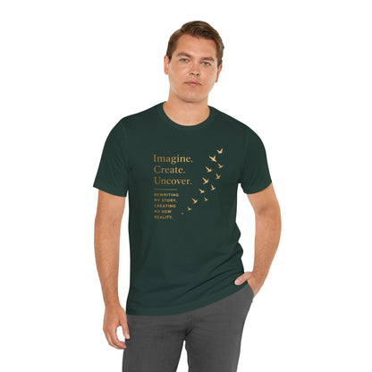 Imagine. Create. Uncover. (Birds) | Unisex Tee