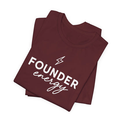 Founder Energy | Unisex Tee