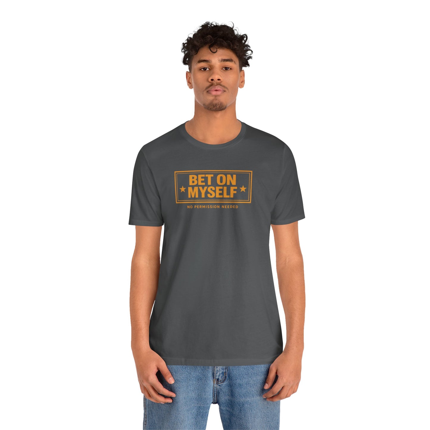 Bet on Myself | Unisex Tee