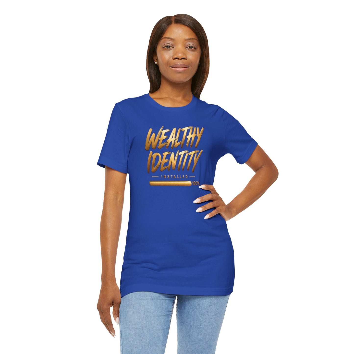 Wealthy Identity Installed | Unisex Tee