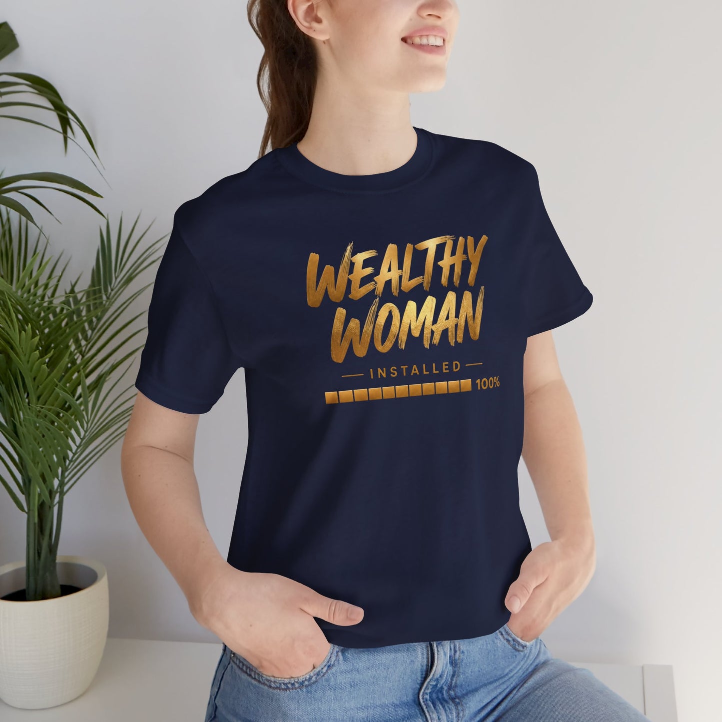 Wealthy Woman Installed | Unisex Tee