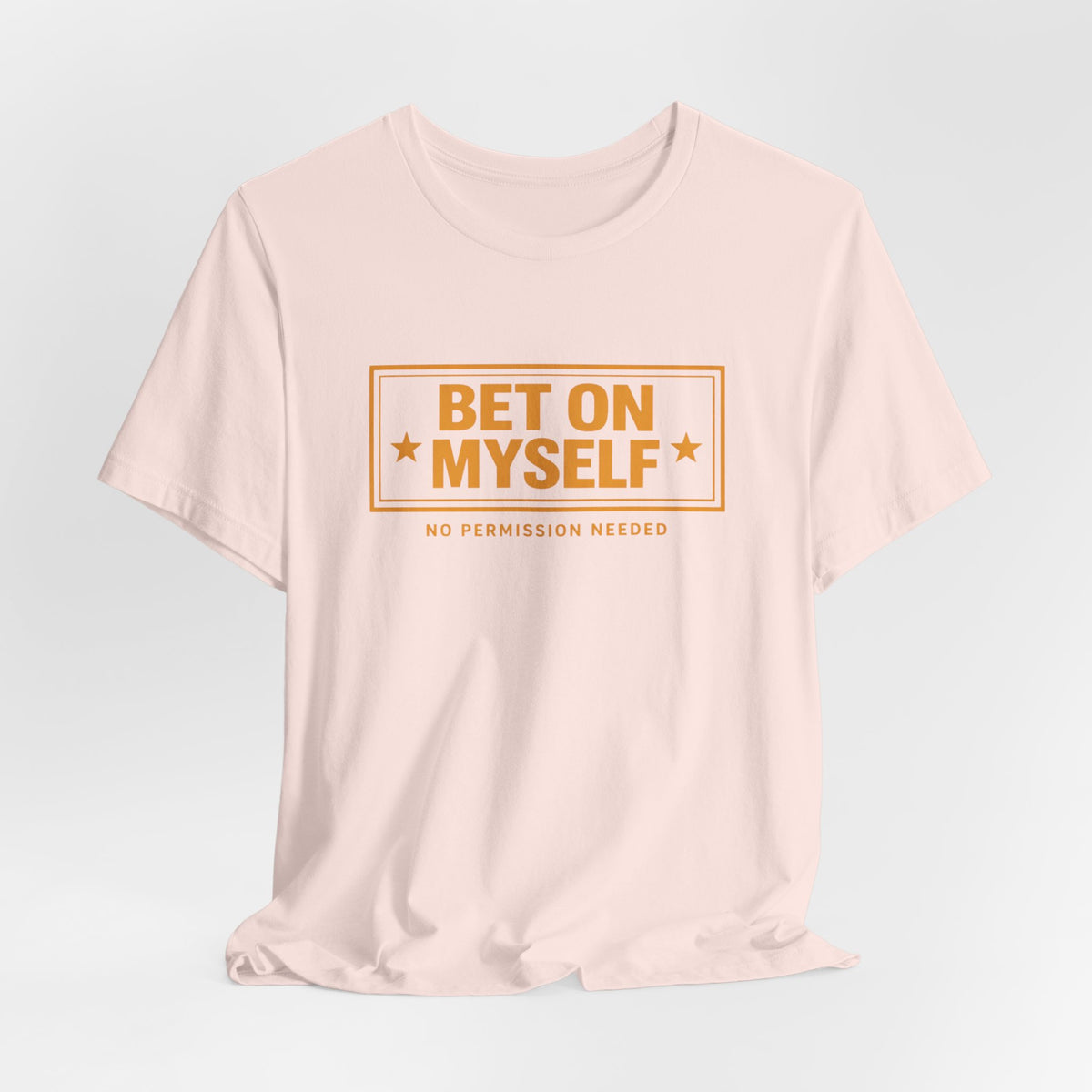 Bet on Myself | Unisex Tee