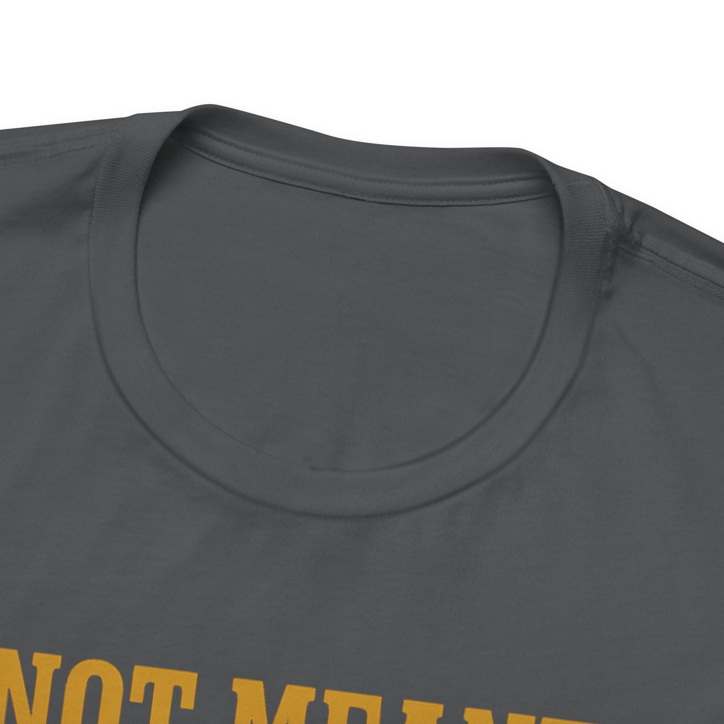 Not Meant For The Cubicle | Unisex Tee