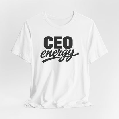 CEO Energy | Unisex Tee
