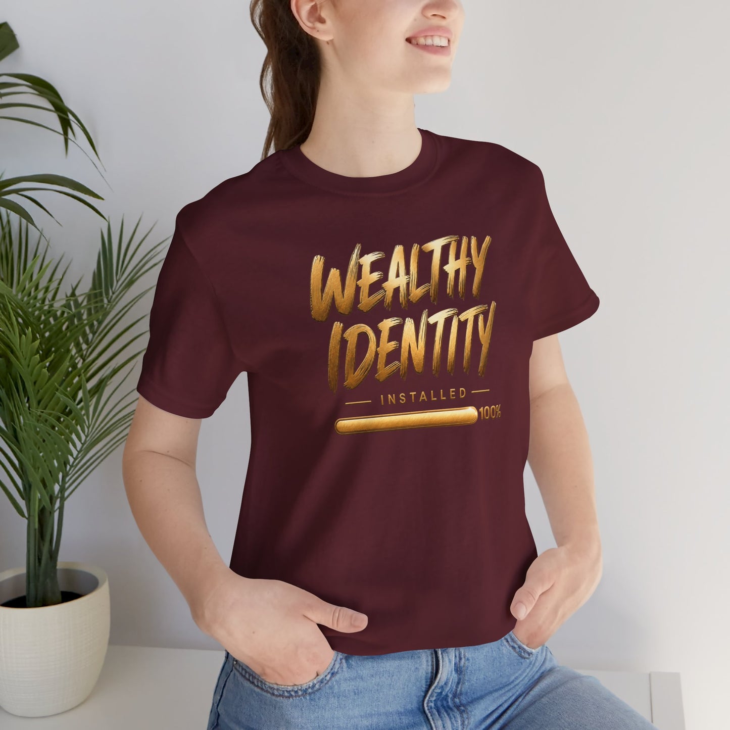 Wealthy Identity Installed | Unisex Tee