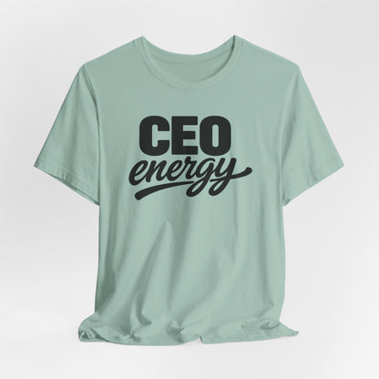 CEO Energy | Unisex Tee
