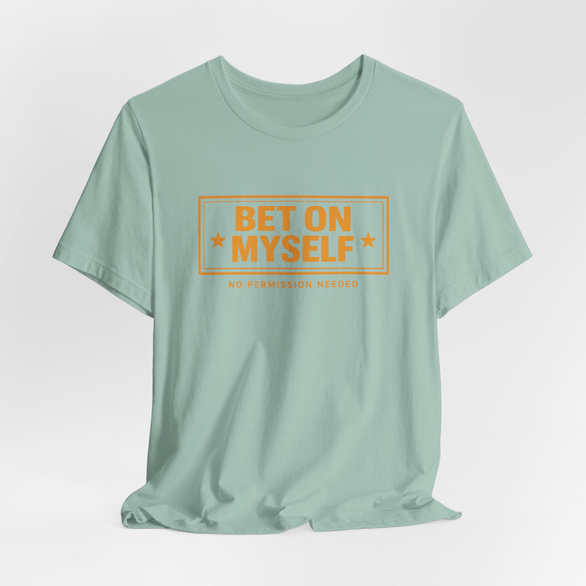 Bet on Myself | Unisex Tee
