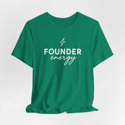 Founder Energy | Unisex Tee