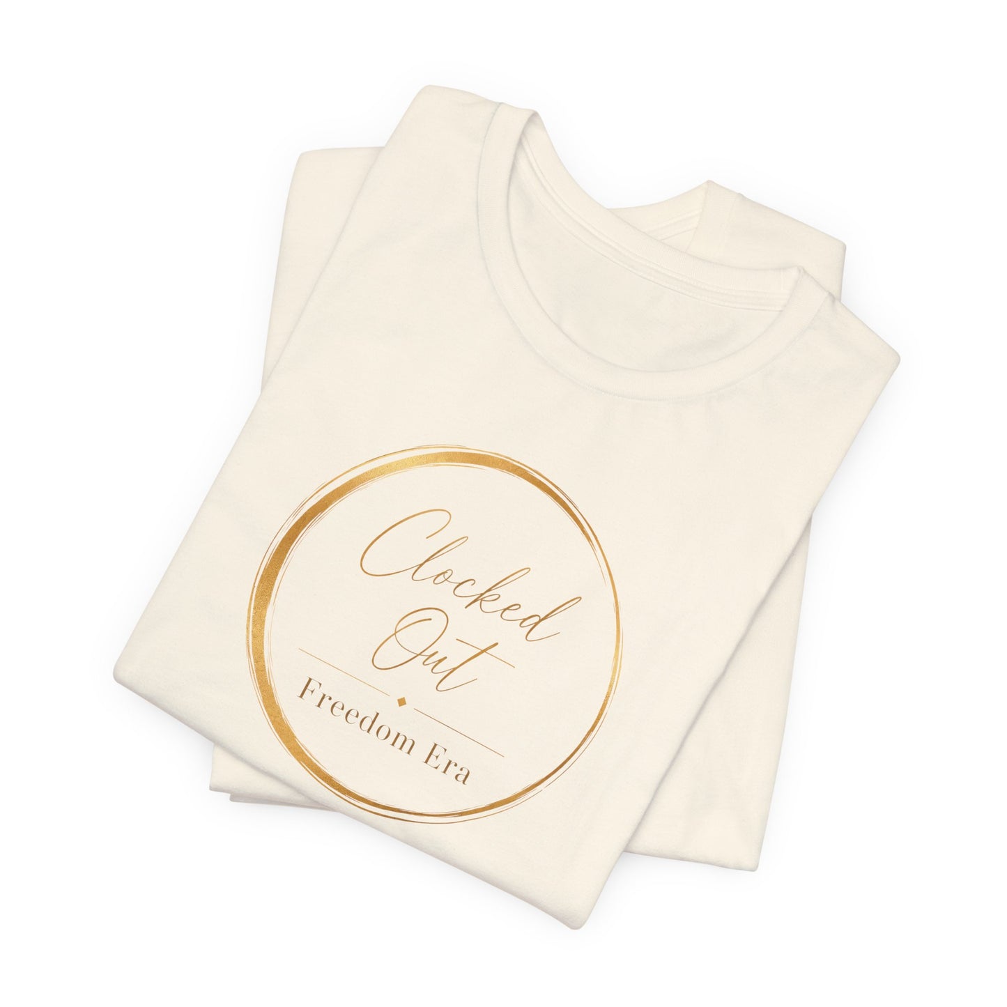 Clocked Out - Freedom Era | Unisex Tee