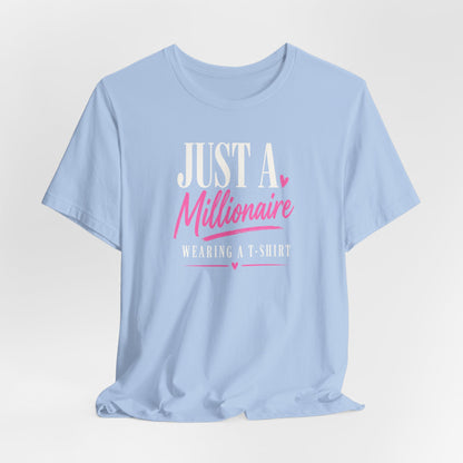 Millionaire Wearing T-Shirt | Unisex Tee