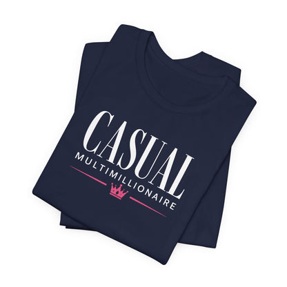 Casual Multimillionaire | Unisex Tee