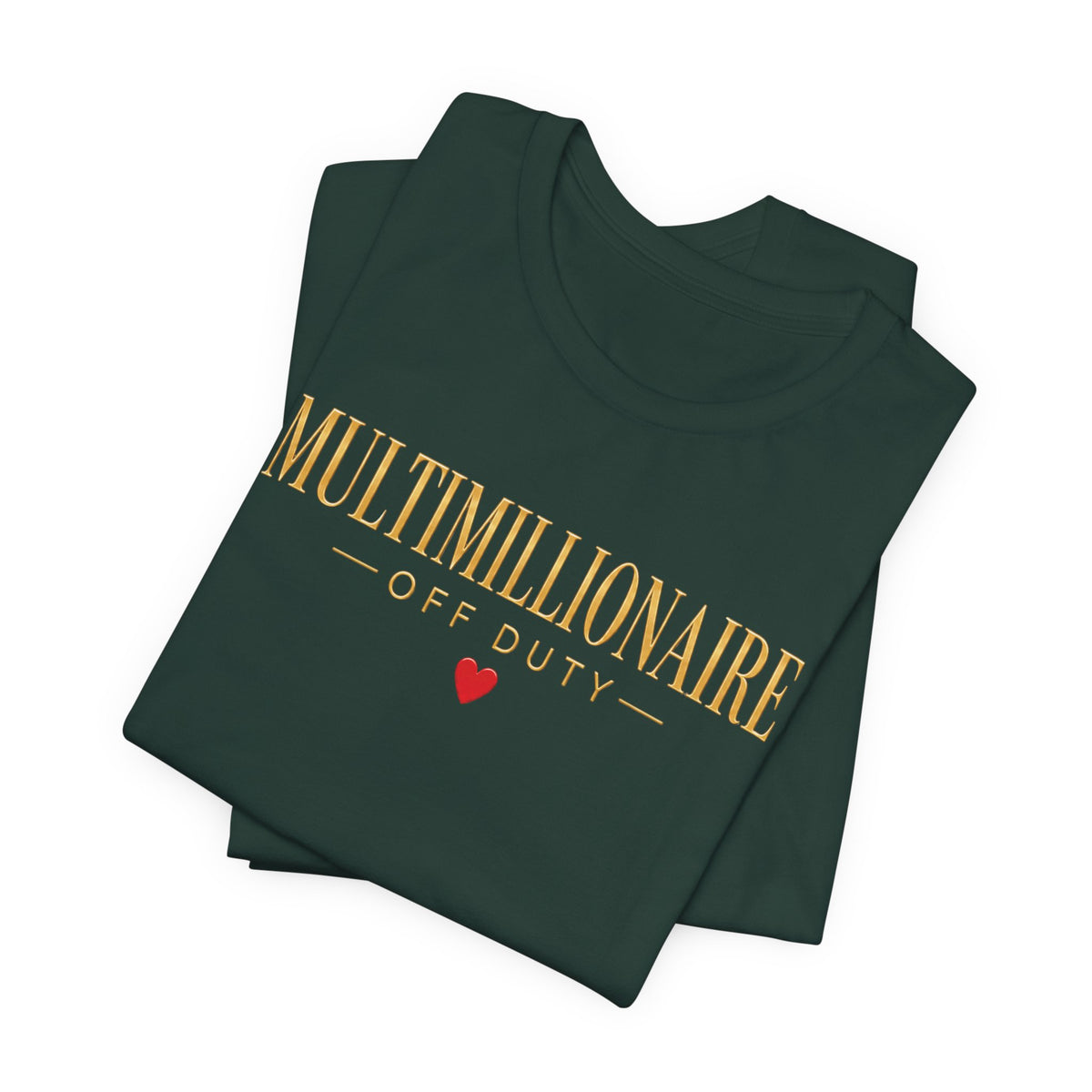 Multimillionaire Off Duty ❤️ | Unisex Tee
