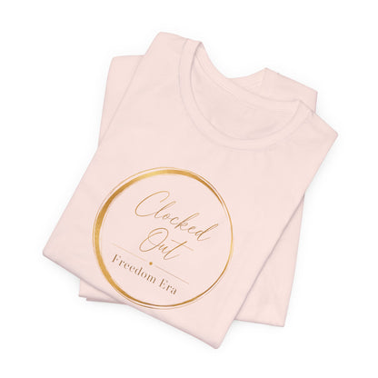 Clocked Out - Freedom Era | Unisex Tee