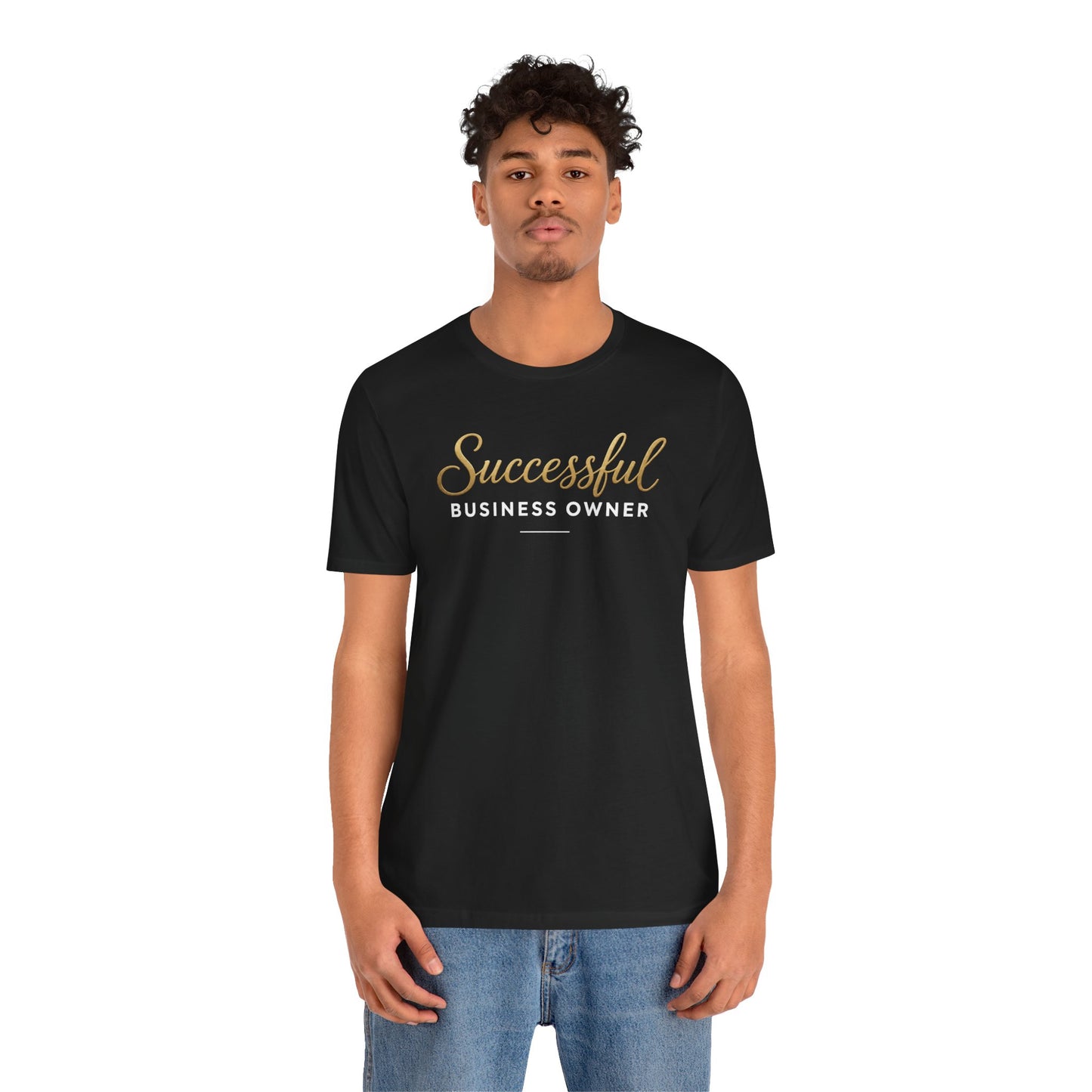 Successful Business Owner | Unisex Tee