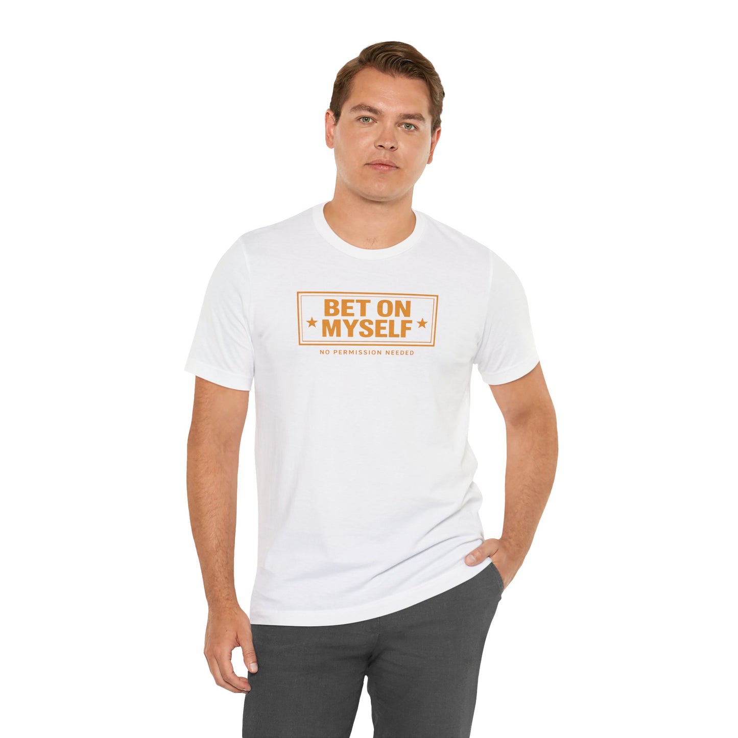 Bet on Myself | Unisex Tee