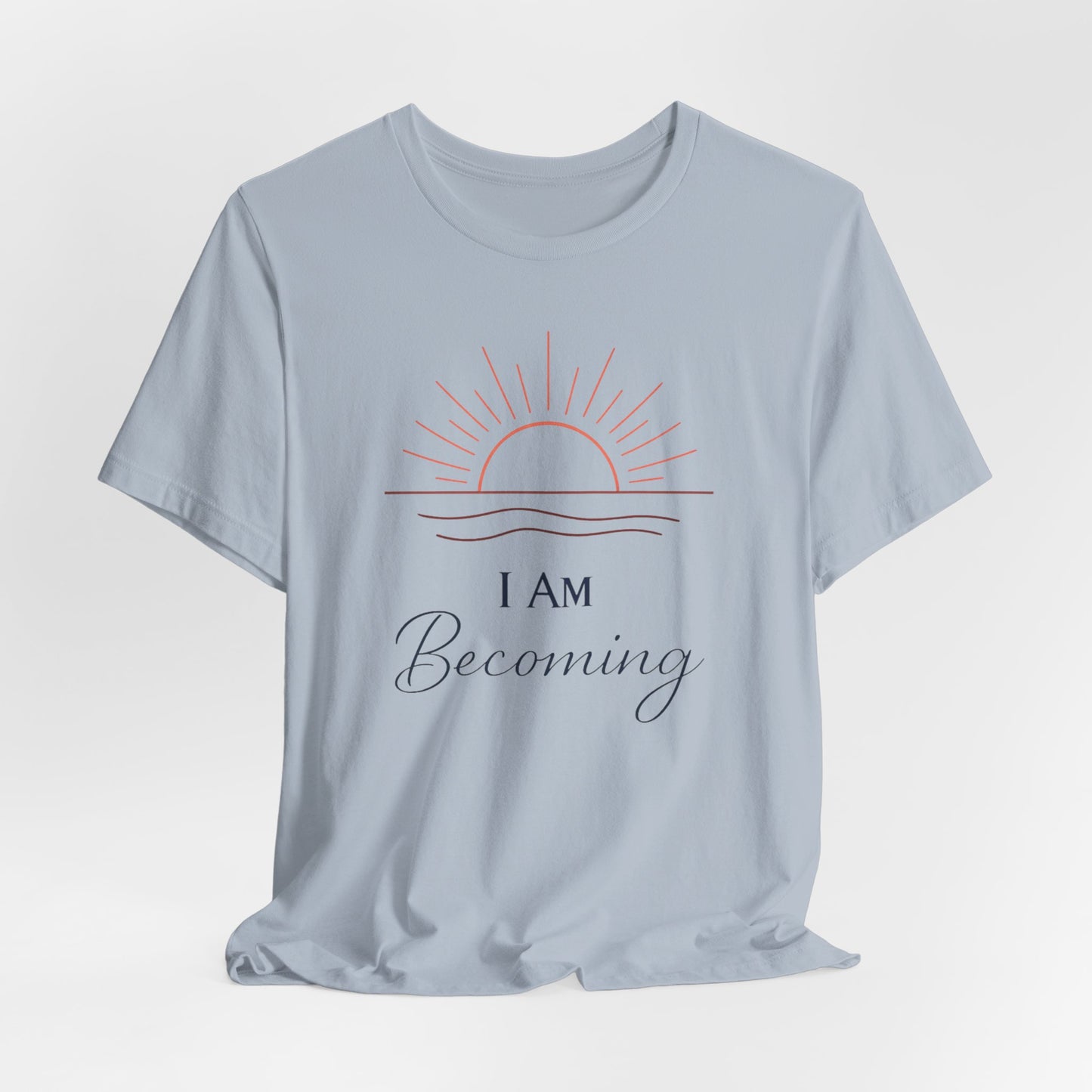 I Am Becoming | Unisex Tee
