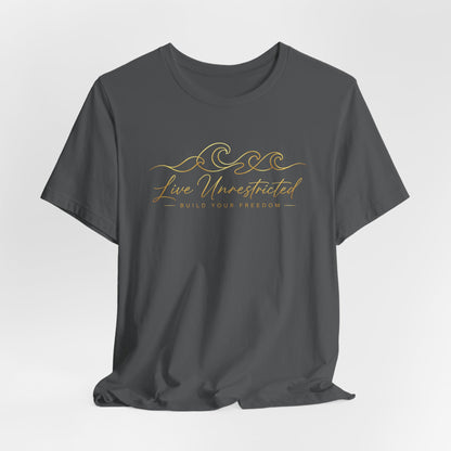 Live Unrestricted | Unisex Tee