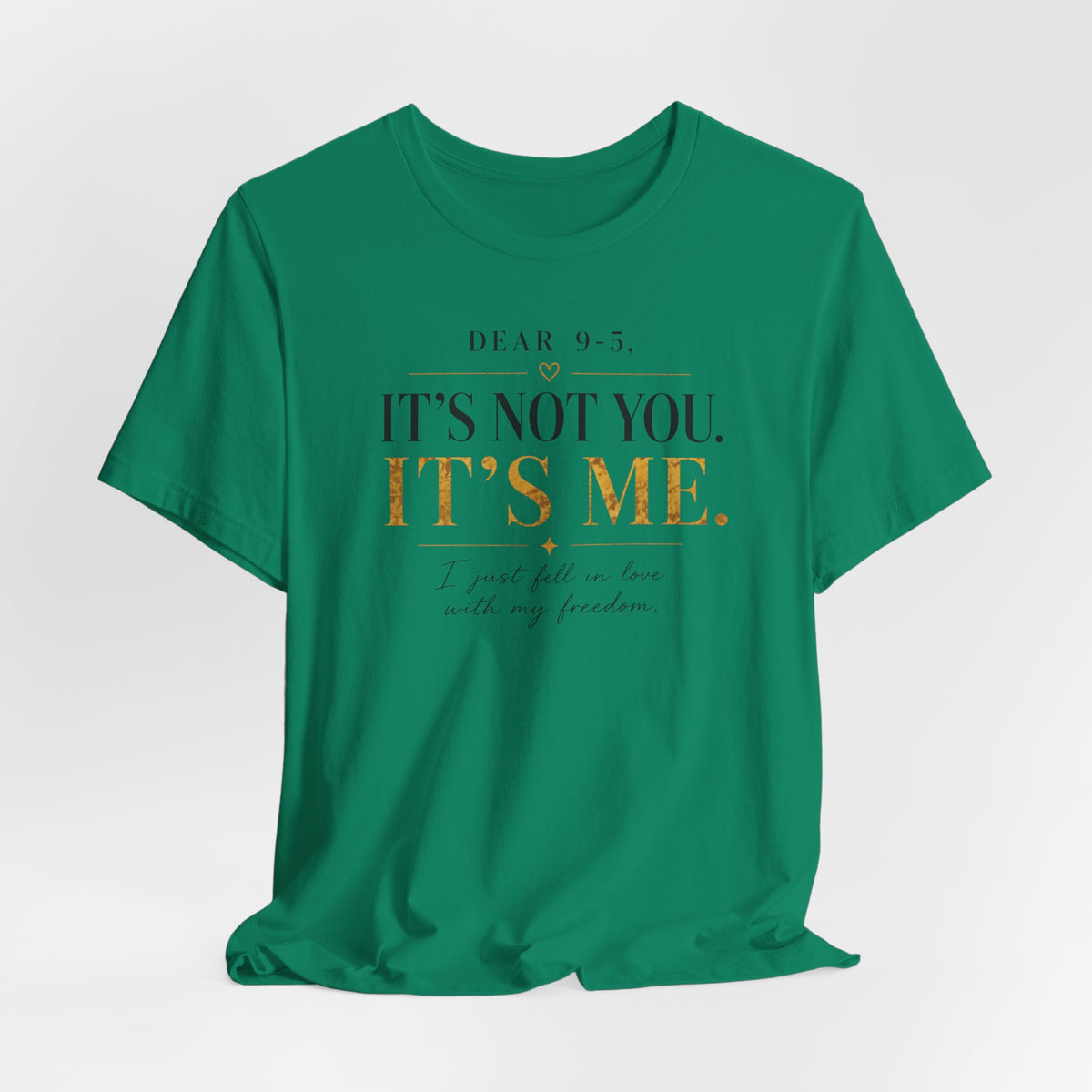 Dear 9-5 | Unisex Tee