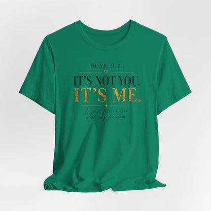Dear 9-5 | Unisex Tee