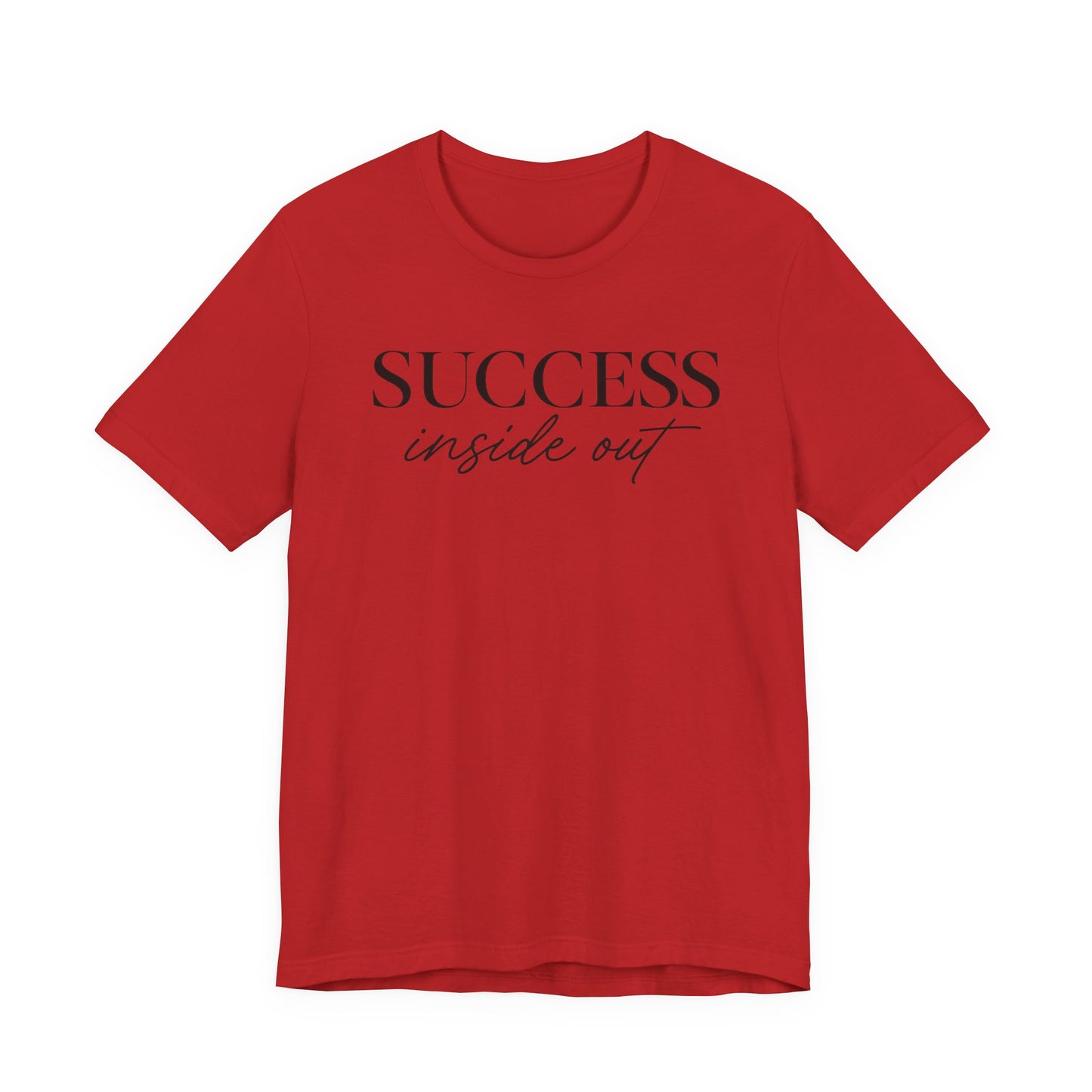 Success Inside Out | Unisex Tee