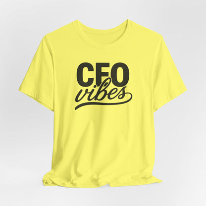 CEO Vibes | Unisex Tee